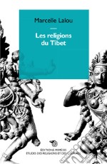 Les religions du Tibet libro