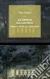 Le cinéma des Lumières. Diderot, Deleuze, Eisenstein libro di Escola Marc