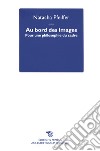 Au bord des images. Pour une philosophie du cadre libro