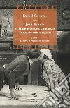 Jean Renoir et la pensée des cinéastes. L'exception d'une sagesse. Vol. 1: Le rêve, la violence et l'amour libro