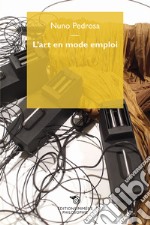 L'art en mode emploi libro