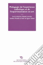 Pédagogie de l'expérience esthétique et de l'expérimentation en art libro