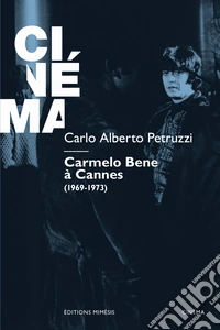 Carmelo Bene a Cannes (1969-1973) libro
