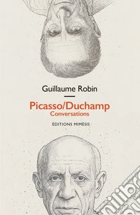 Picasso/Duchamp. Conversations libro