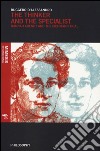 The thinker and the specialist. Hannah Arendt and the Eichmann trial libro