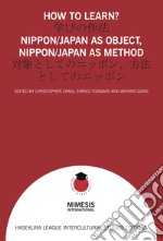 How to learn? Nippon/Japan as object, Nippon/Japan as method libro