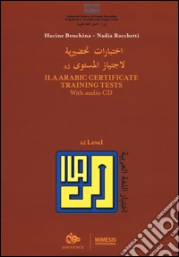 ILA Arabic certificate training tests. Level A2. Con CD-Audio libro