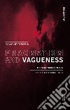 Pragmatism and vagueness. The Venetian lectures libro