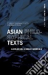 Asian philosophical texts. Exploring hidden sources libro