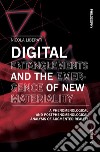 Digital entanglements and the emergence of new materiality. A phenomelogical and postphenomelogical analysis of augmented reality libro