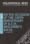 Philosophical news (2019). Vol. 18: On the occasion of the 100th anniversary of G.E.M. Anscombe's birth libro