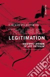 Troubled legitimation. Habermas' critique of late capitalism libro di D'Alessandro Ruggero