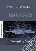 Intertwining (2021). Vol. 3: Weaving body context libro