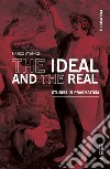The ideal and the real. Studies in pragmatism libro