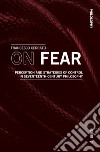 On fear. Perception and strategies of control in Seventeenth-century philosophy libro di Cerrato Francesco