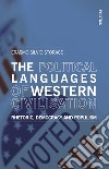 The political languages of western civilisation. Rhetoric, democracy and populism libro di Storace Erasmo Silvio