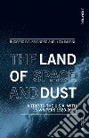 The land of space and dust. A trip to the U.S.A. with 13 writers 1920-2000 libro di D'Alessandro Ruggero Saltini Luca