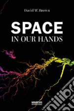 Space in our hands libro