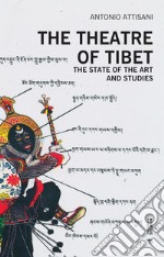 The theatre of Tibet. The state of the art and studies