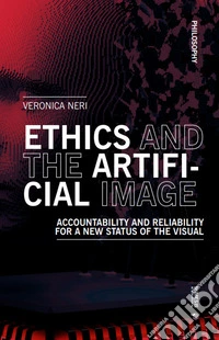 Ethics and the artificial image. Accountability and reliability for a new status of the visual libro