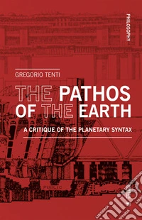 The pathos of the earth. A critique of planetary syntax