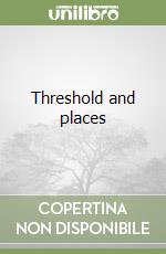 Threshold and places libro