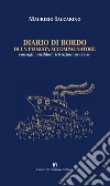 Diario di bordo di un pianista accompagnatore. Consigli, aneddoti, istruzioni per l'uso libro