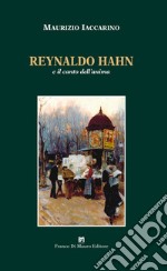 Reynaldo Hahn e il canto dell'anima libro