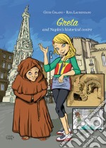 Greta and Naples's historical centre libro