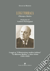 Luigi Torraca. Chirurgo e storico
