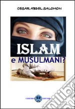 Islam e musulmani? libro