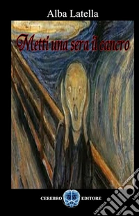 Metti una sera il cancro