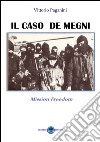 Il caso De Megni. Mission freedom libro di Paganini Vittorio