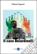 N.O.C.S. Il caso Belardinelli