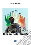 N.O.C.S. Il caso Belardinelli libro