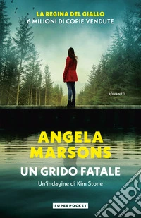 Un grido fatale. Un'indagine di Kim Stone