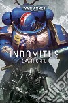 Indomitus. Warhammer 40.000 libro