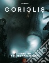 Armi ed equipaggiamento. Coriolis libro