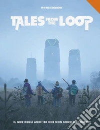 Tales from the Loop