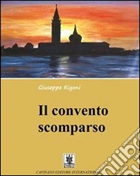Il convento scomparso