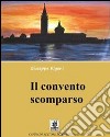 Il convento scomparso libro