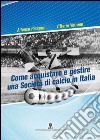 Come acquistare e gestire una società di calcio in Italia libro