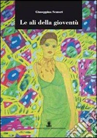 Le ali della gioventù libro