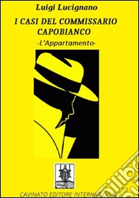 L'appartamento. I casi del commissario Capobianco libro