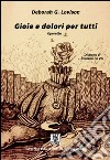 Gioie dolori per tutti libro