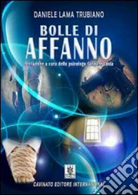 Bolle di affanno libro