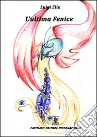 L'ultima fenice libro