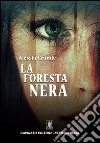 La foresta nera libro