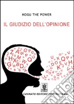 Il giudizio dell'opinione. Il chiarore della luna libro