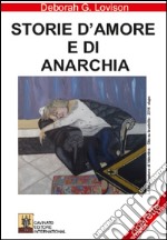 Storie d'amore e di anarchia libro